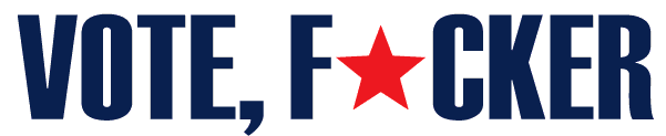 vote f*cker